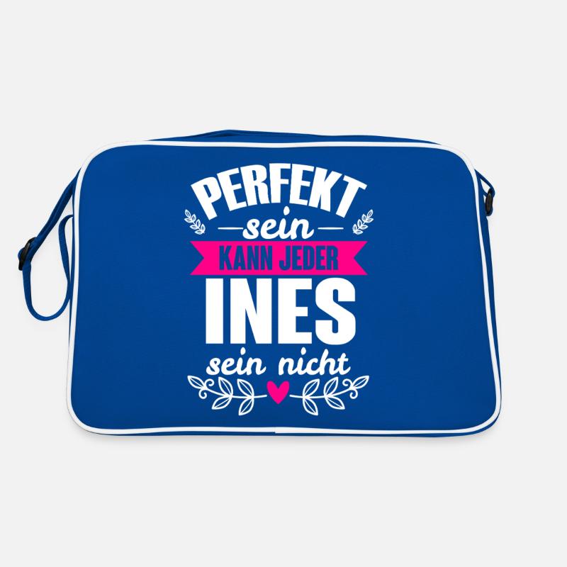 Ines - Perfekt Sein Kann Jeder Ines Sein Nicht Retro Tasche