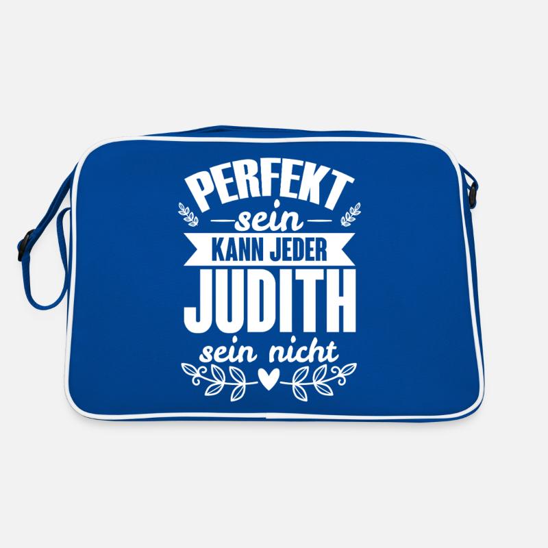Judith - Perfekt Sein Kann Jeder Judith Sein Nicht Retro Tasche