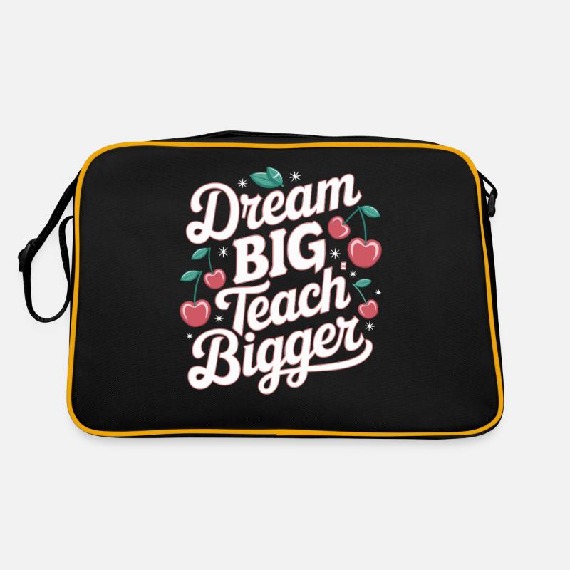 Dream Big, Teaching Bigger Teacher Inspiration Retro Bag