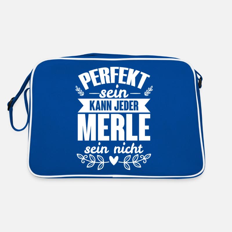 Merle - Perfekt Sein Kann Jeder Merle Sein Nicht Retro Tasche