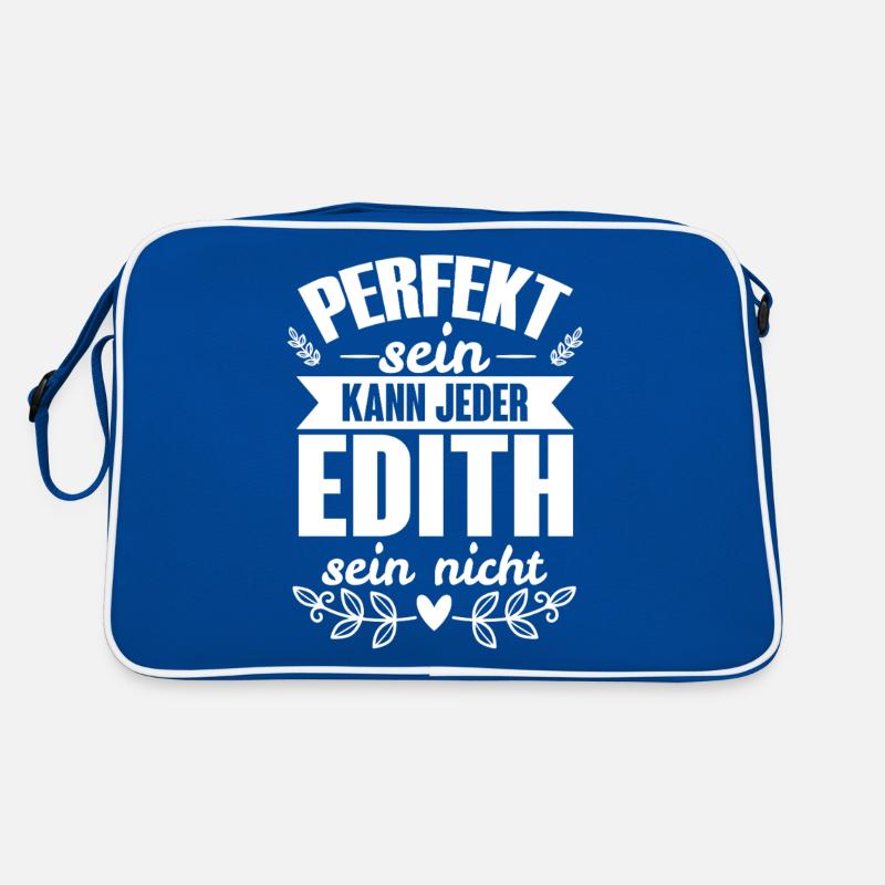 Edith - Perfekt Sein Kann Jeder Edith Sein Nicht Retro Tasche