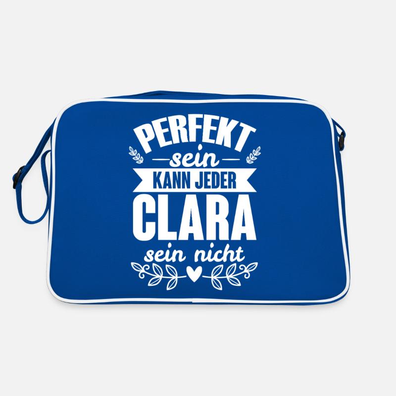 Clara - Perfekt Sein Kann Jeder Clara Sein Nicht Retro Tasche