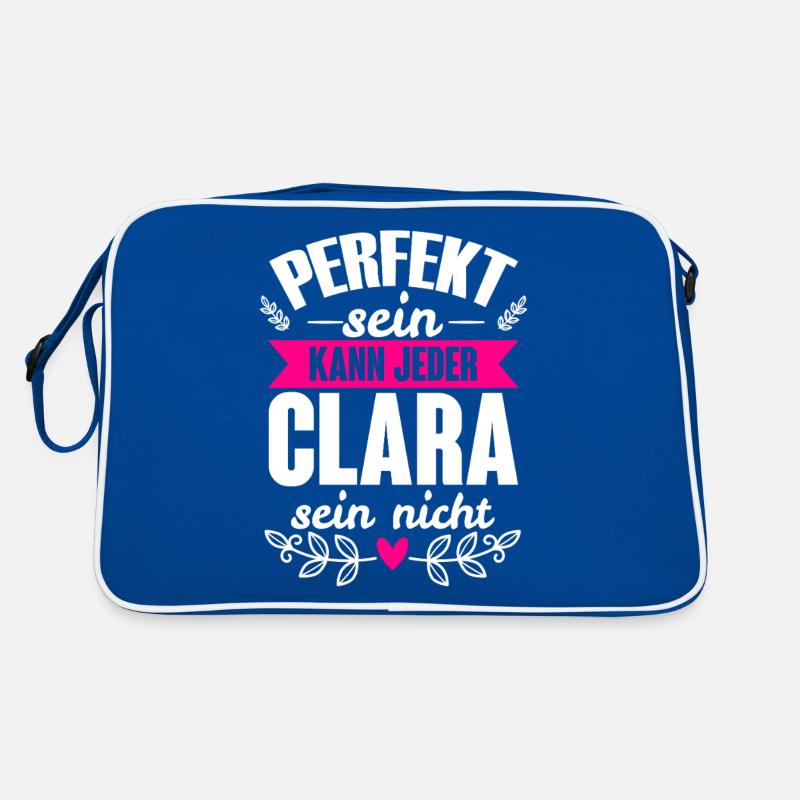 Clara - Perfekt Sein Kann Jeder Clara Sein Nicht Retro Tasche
