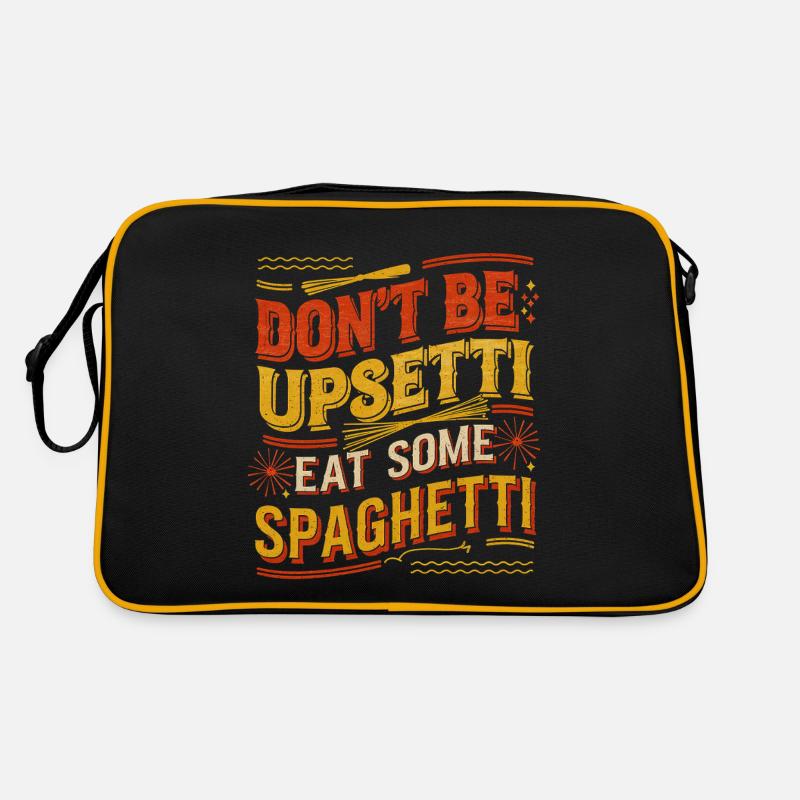 Don't Be Upsetti Eat Some Spaghetti 7 Retro Tasche