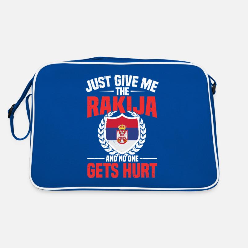 Gib Mir Einfach Den Rakija Und Niemand Wird Retro Tasche