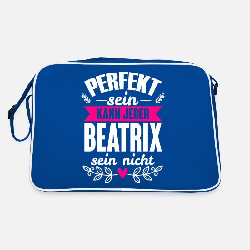 Beatrix - Perfekt Sein Kann Jeder Beatrix Nicht Retro Tasche
