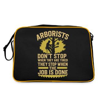 Baumpfleger hören nicht auf, wenn sie müde sind, - Retro Tasche - Schwarz/Gold - Hinten