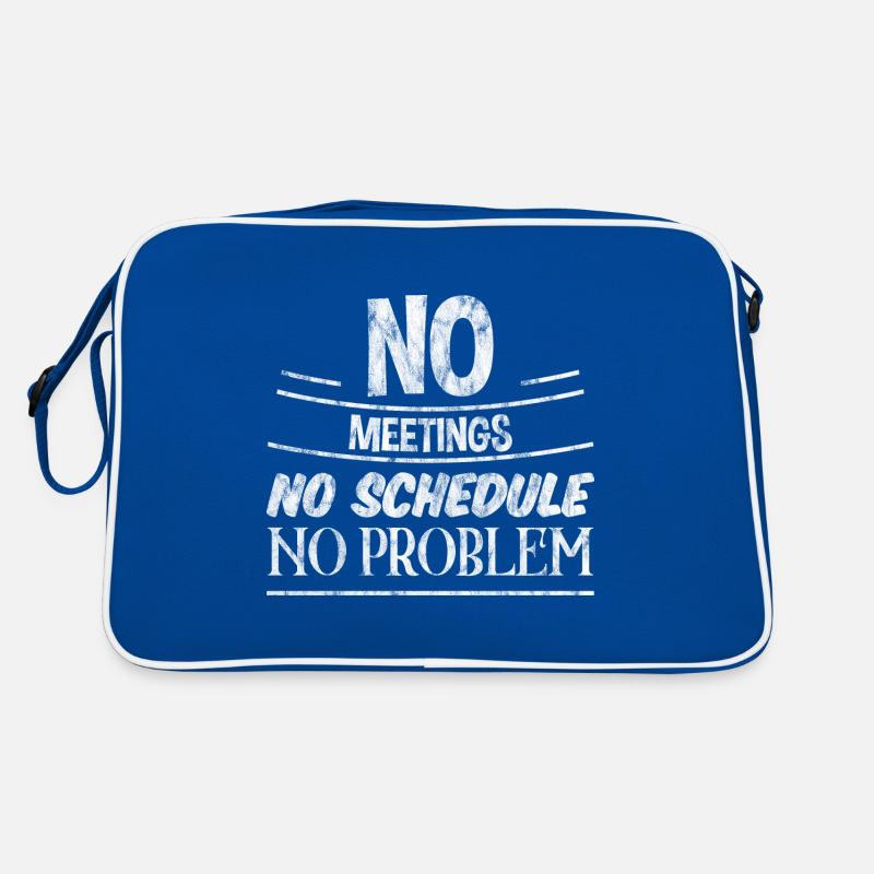 No Meetings No Schedule No Problem 3 Retro Tasche