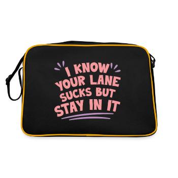I Know Your Lane Sucks But Stay In It 4 - Retro Bag - black/gold - Back