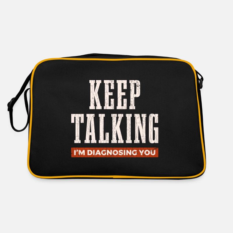 Keep Talking I'm Diagnosing You Psychology Funny G Retro Bag