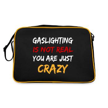 Gaslighting Is Not Real You're Just Crazy - Retro Tasche - Schwarz/Gold - Hinten