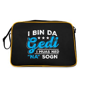 I Bin Da Gedi I Muas Ned Na Sogn - Taufged Ged - Retro Tasche - Schwarz/Gold - Hinten
