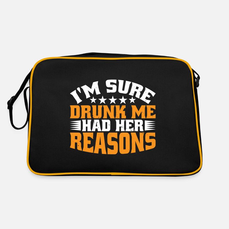 Je suis sûr que Drunk Me avait ses raisons 31 Sac Retro