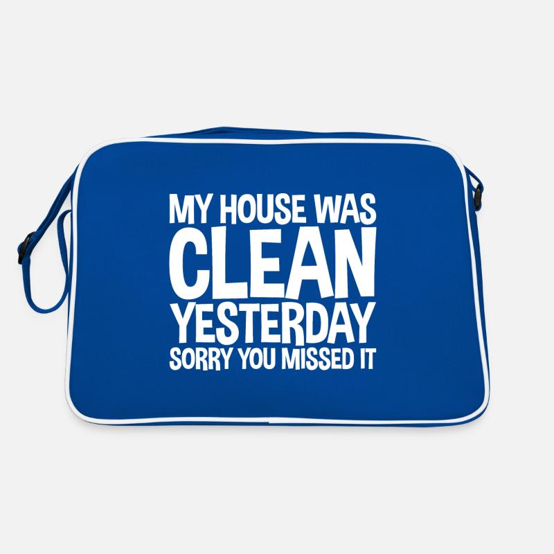 Ma maison était propre hier, désolé que vous l’ayez manqué Sac Retro