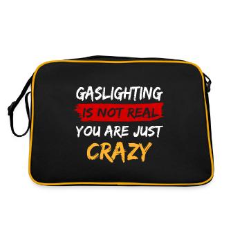 Gaslighting Is Not Real You're Just Crazy - Retro Tasche - Schwarz/Gold - Hinten