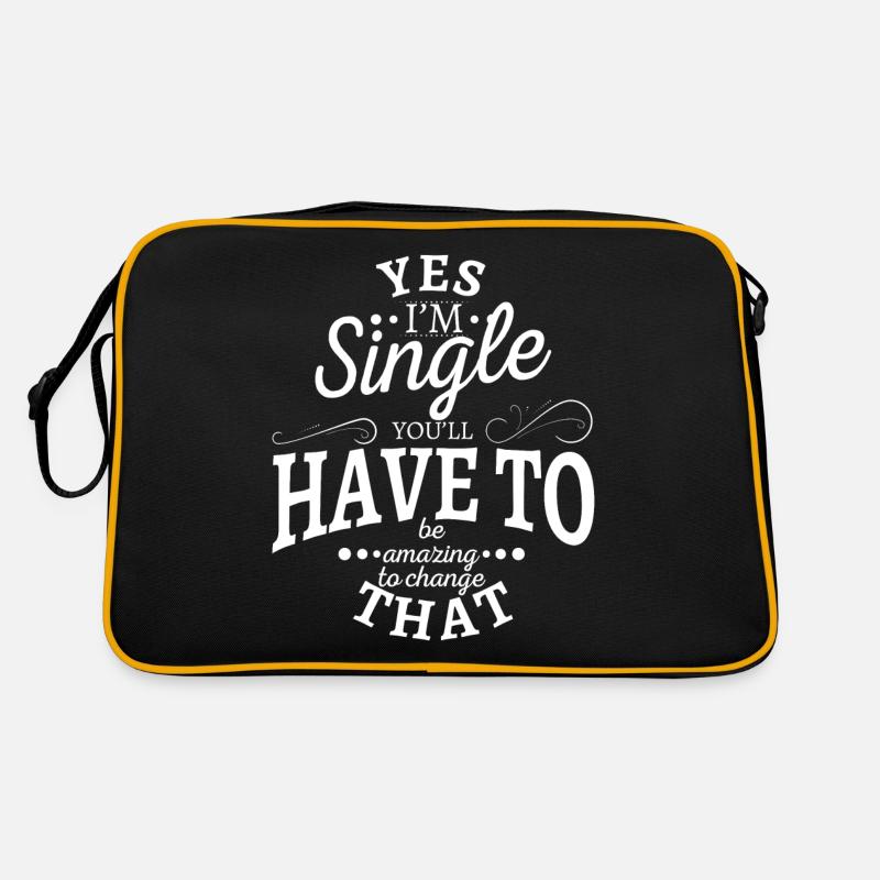 Ja, ich bin Single, du musst erstaunlich sein, um dich zu ändern Retro Tasche