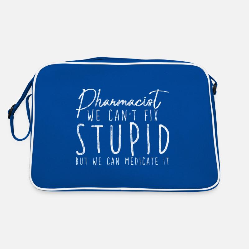 We Can't Fix Stupid But We Can Medicate It 3 Retro Bag