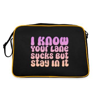 I Know Your Lane Sucks But Stay In It - Retro Bag - black/gold - Back