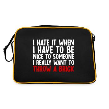 I Hate It When I Have To Be Nice To Someone - Retro Tasche - Schwarz/Gold - Hinten