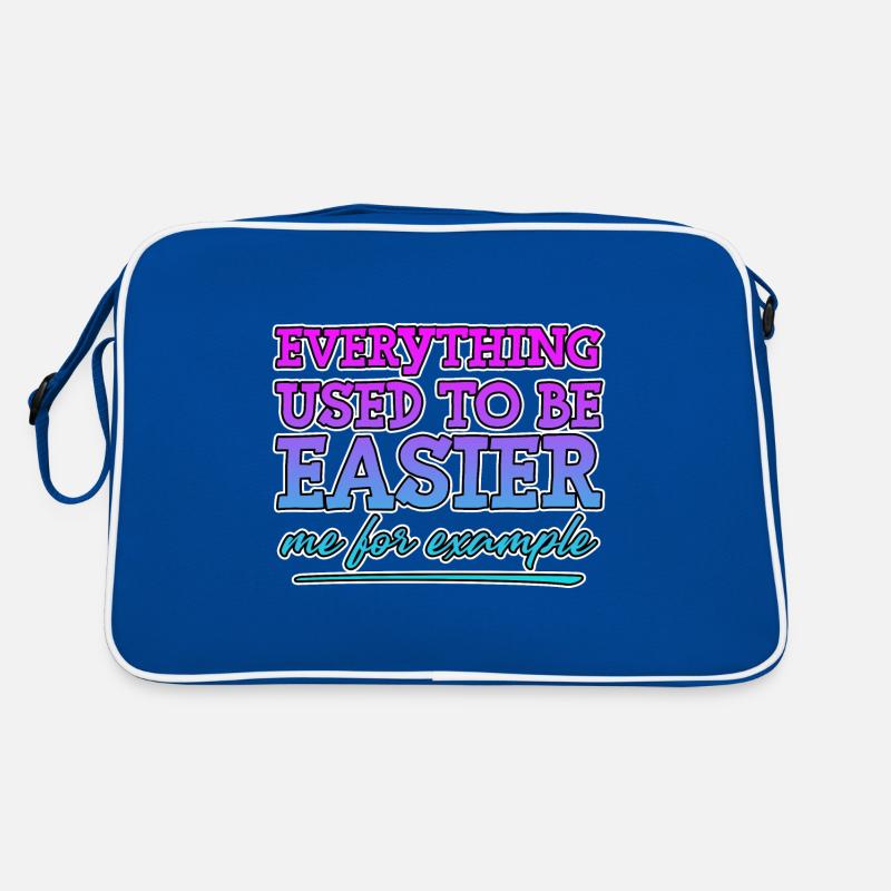 Everything Used To Be Easier, Me For Example 4 Retro Bag