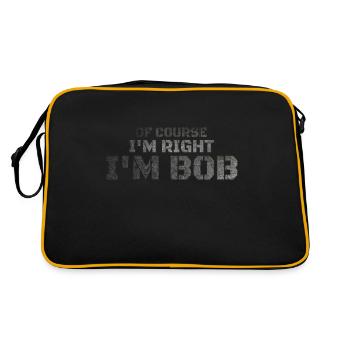 Bien sûr que j’ai raison, je suis Bob - Sac Retro - noir/or - Dos