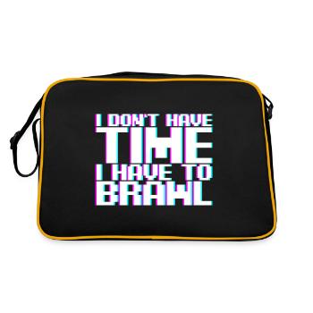 I Don't Have Time I Have To Brawl - Retro Bag - black/gold - Back