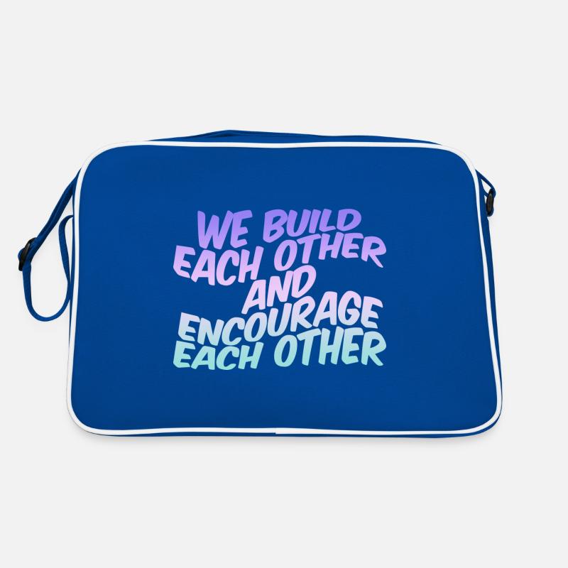 We Build Each Other And Encourage Each Other Retro Tasche