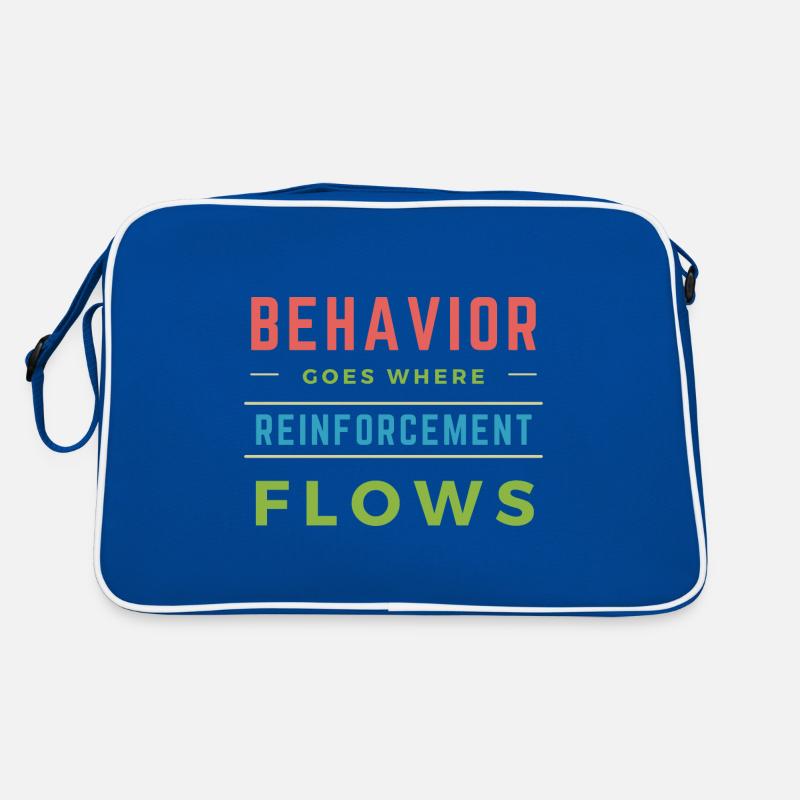 Le comportement va là où le renforcement coule Sac Retro