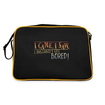 I Came I Saw I Instantly Got Bored Boredom - Retro Bag - black/gold - Back