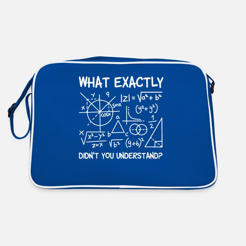 Math What Exactly Don't You Understand Mathematically Retro Bag