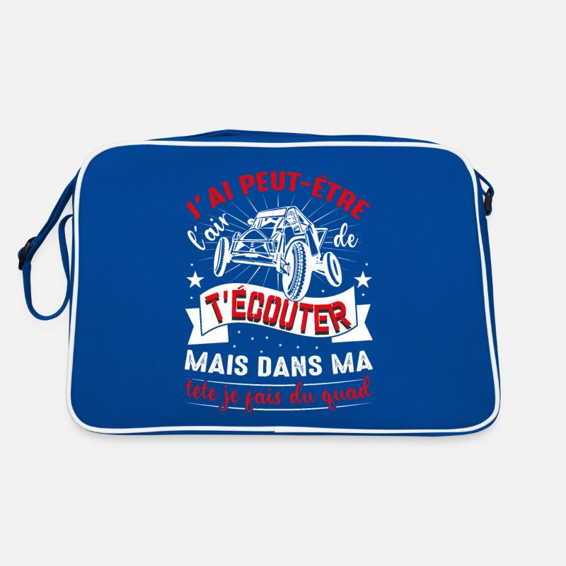 Je T'écoute Pas Dans Ma Tête Je Fais Du Quad Sac Retro