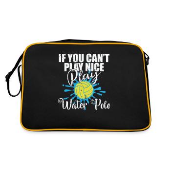 If you can't play nice play Water polo - Retro Bag - black/gold - Back