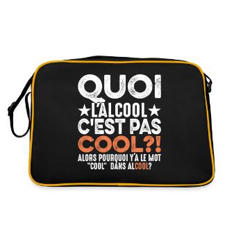 Quoi L'alcool C'est Pas Cool Humour Alcoolique - Sac Retro - noir/or - Dos