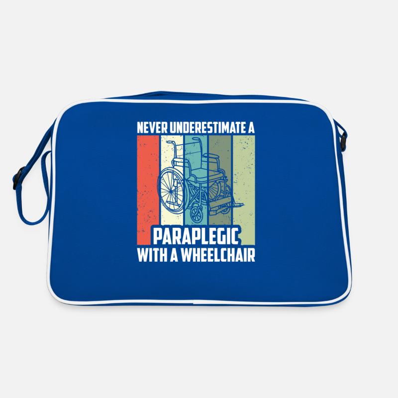 Never Underestimate A Paraglegic Rollstuhl Retro Tasche