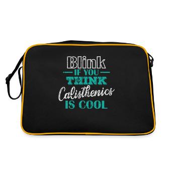 Blink if you think Calisthenics is cool - Retro Tasche - Schwarz/Gold - Hinten