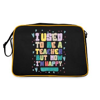 J’étais enseignante, mais maintenant je suis heureuse - Sac Retro - noir/or - Dos