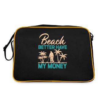 Beach Better Have My Money, Metalldetektor - Retro Tasche - Schwarz/Gold - Hinten