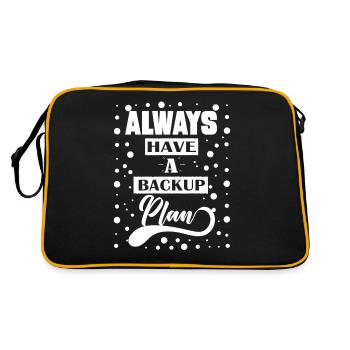 Haben Sie Immer Ein Backup -Plan -Zitatgeschenk - Retro Tasche - Schwarz/Gold - Hinten