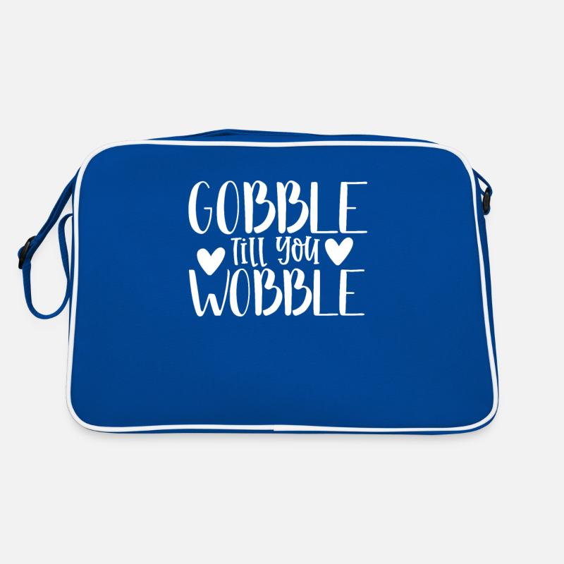 Gobble till you wobble - Thanksgiving saying Retro Bag