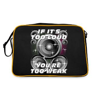 SPEAKER IF IT'S TOO LOUD, YOU'RE TOO WEAK - Retro Bag - black/gold - Back