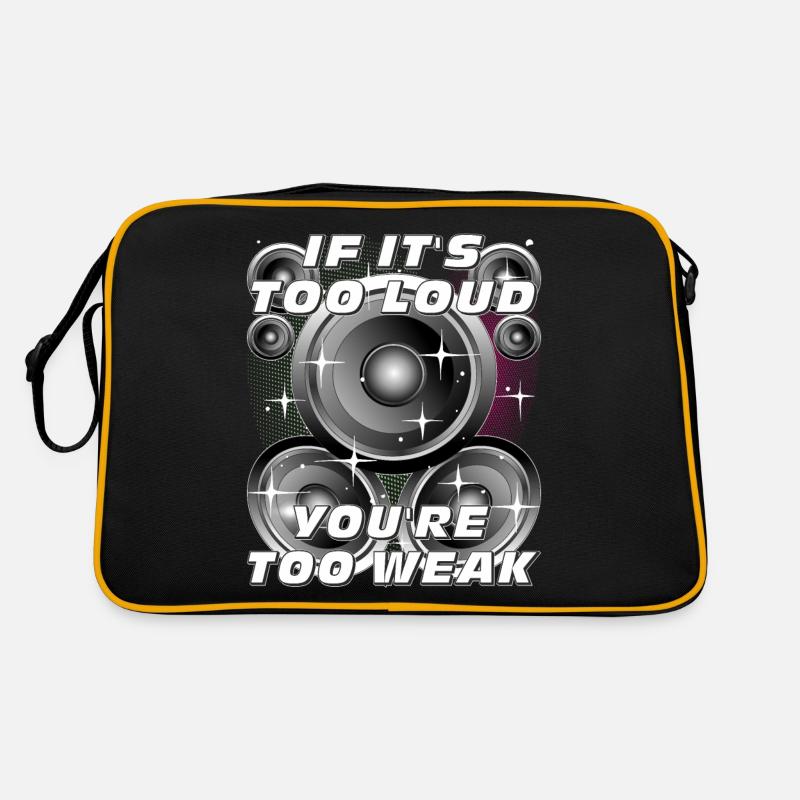 LAUTSPRECHER IF IT'S TOO LOUD, YOU'RE TOO WEAK Retro Tasche