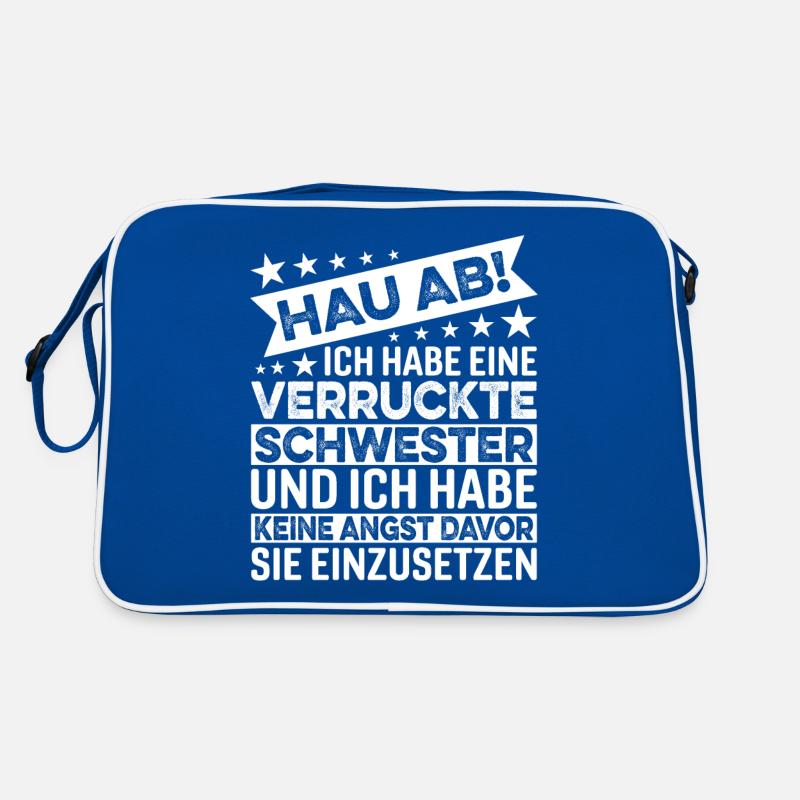 Hau Ab Ich Habe Eine Verrückte Schwester Retro Tasche