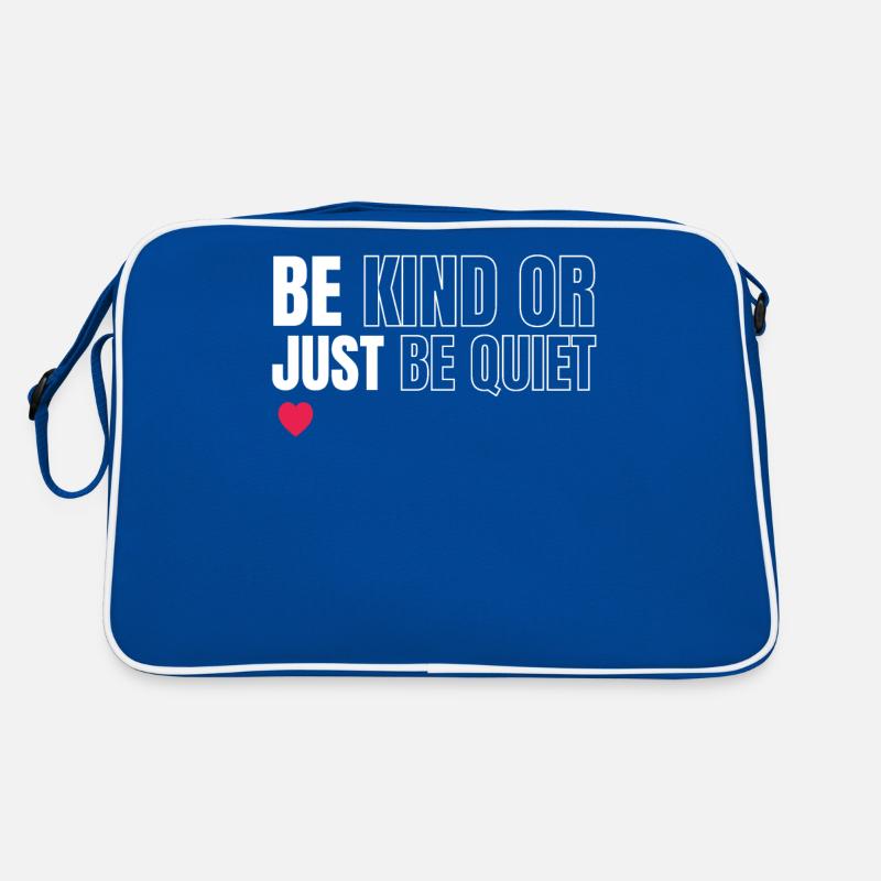 Seien Sie Freundlich Oder Seien Sie Einfach Ruhig Retro Tasche