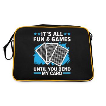 Es ist alles Spaß und Spiel, bis du meine Karte ve - Retro Tasche - Schwarz/Gold - Hinten