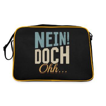 "Nein Doch Ohhh" Lustiger Sarkasmus Spruch - Retro Tasche - Schwarz/Gold - Hinten