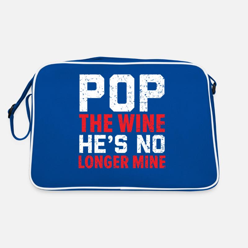 Pop The Wine He's Not Mine Anymore Cancellation Retro Bag