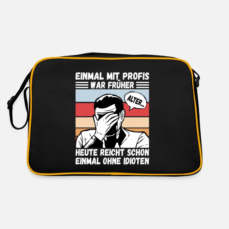 Einmal mit Profis, einmal ohne Idioten - Retro Tasche - Schwarz/Gold