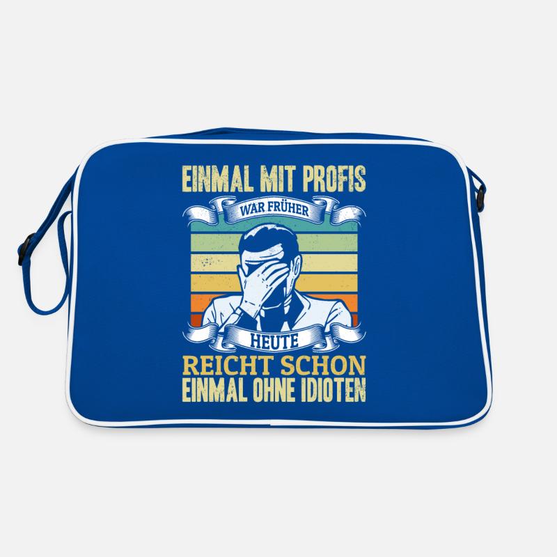 Einmal mit Profis, einmal ohne Idioten Retro Tasche