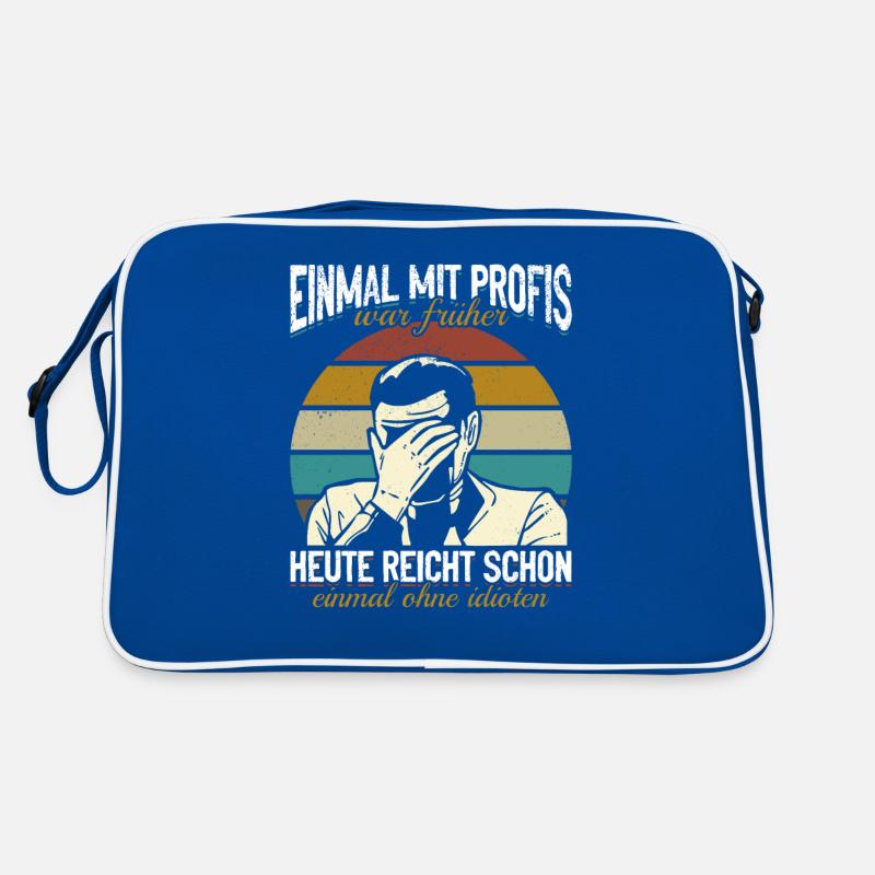 Einmal mit Profis, einmal ohne Idioten Retro Tasche