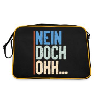 "Nein Doch Ohhh" Lustiger Sarkasmus Spruch - Retro Tasche - Schwarz/Gold - Hinten